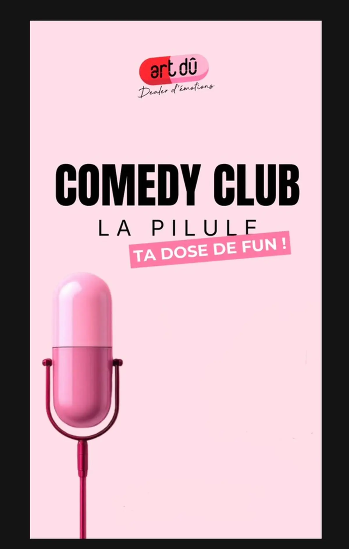 La petite pilule - Comedy Club des élèves