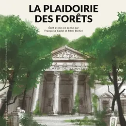 La plaidoirie des forêts