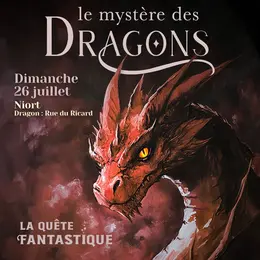 La Quête Fantastique - Le mystère des dragons à Niort