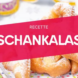 La recette des Schankalas
