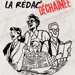 La Rédac Déchaînée