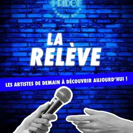 La Relève by le Fridge Comedy Club
