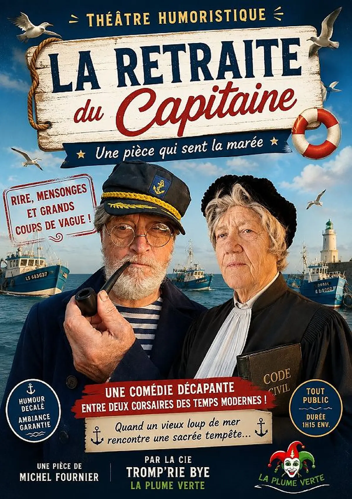 La retraite du Capitaine par la Cie Tromp'Rie bye la Plume Verte