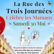 La Rue Des Trois Journées Célèbre Les Mamans