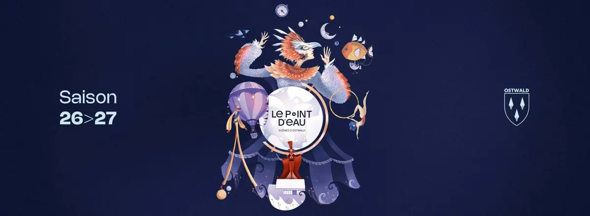 La saison 2026-2027 du Point d'Eau à Ostwald : programme et abonnements