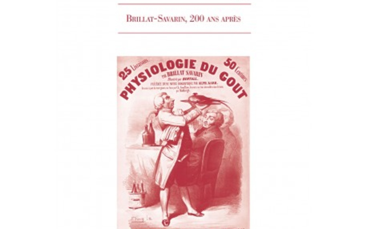 La Semaine du goût : à la découverte de Jean-Anthelme Brillat-Savarin, rencontre avec les bibliothèques gourmandes