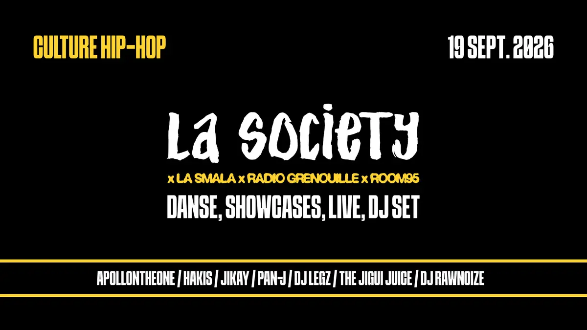 La Society × La Smala de Marseille × Radio Grenouille × Room95
