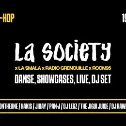 La Society × La Smala de Marseille × Radio Grenouille × Room95