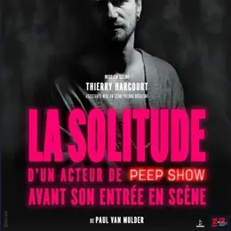 La solitude d'un acteur de peep show