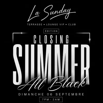 La Sunday — Closing Summer All Black