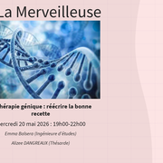 La thérapie génique : réécrire la bonne recette - Pint of Science 2026
