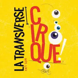 La transverse fait son cirque ! à Clamecy