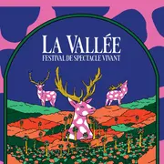 La Vallée Festival de spectacle vivant
