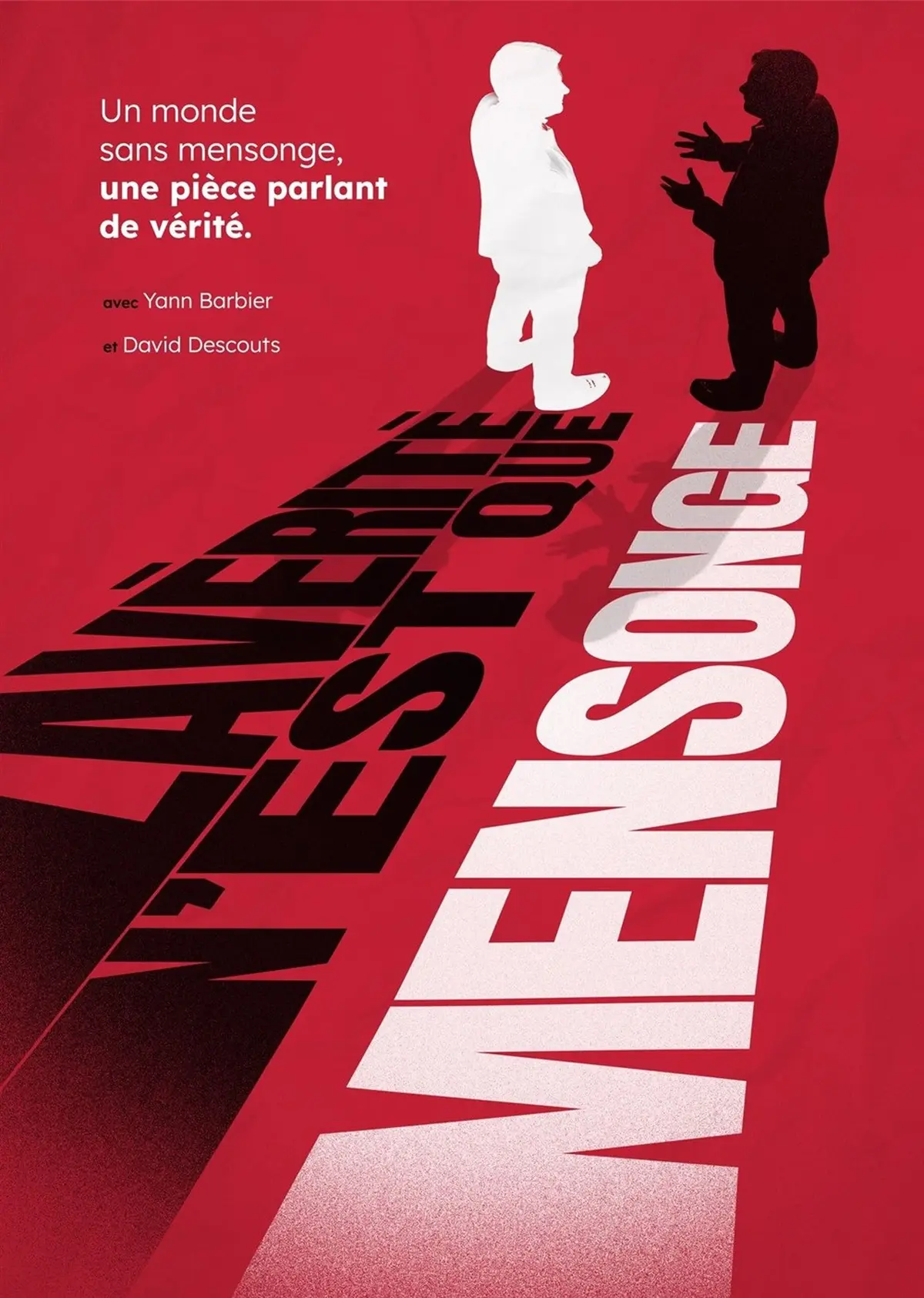 La vérité n'est que mensonge