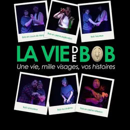 La Vie de Bob