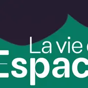 la vie de l'espace