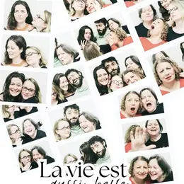 La vie est aussi belle que toi