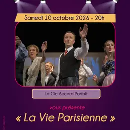 La Vie Parisienne par la Cie Accord Parfait - Bléré Opéra de Poche