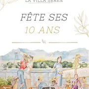 La Villa Seren fête ses 10 ans
