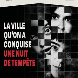La ville qu'on a conquise une nuit de tempête