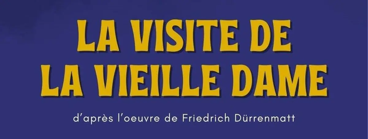 La visite de la vieille dame