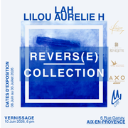 LAH — vernissage et exposition REVERS(E) Collection