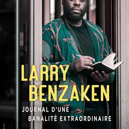 Larry Benzaken dans Journal d'une banalité extraordinaire