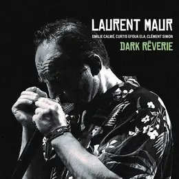 Laurent Maur Soundscape Quartet : Dark Rêverie