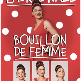 Laurie Kaze dans Bouillon de femme
