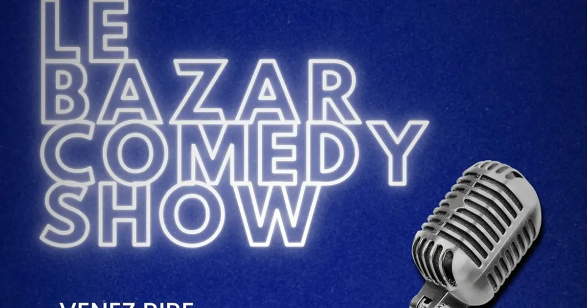 Le Bazar Comedy Show (Comedy Club)