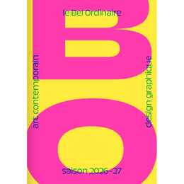 Le Bel Ordinaire: Saison 2026-27