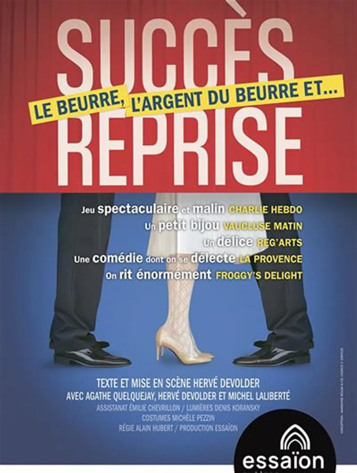 Le Beurre, l'Argent du beurre et...