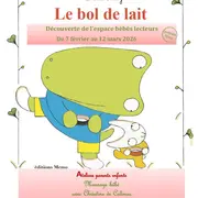 Le bol de lait - Découverte de l'espace bébés lecteur