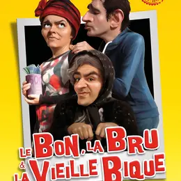Le Bon, la Bru et la vieille Bique