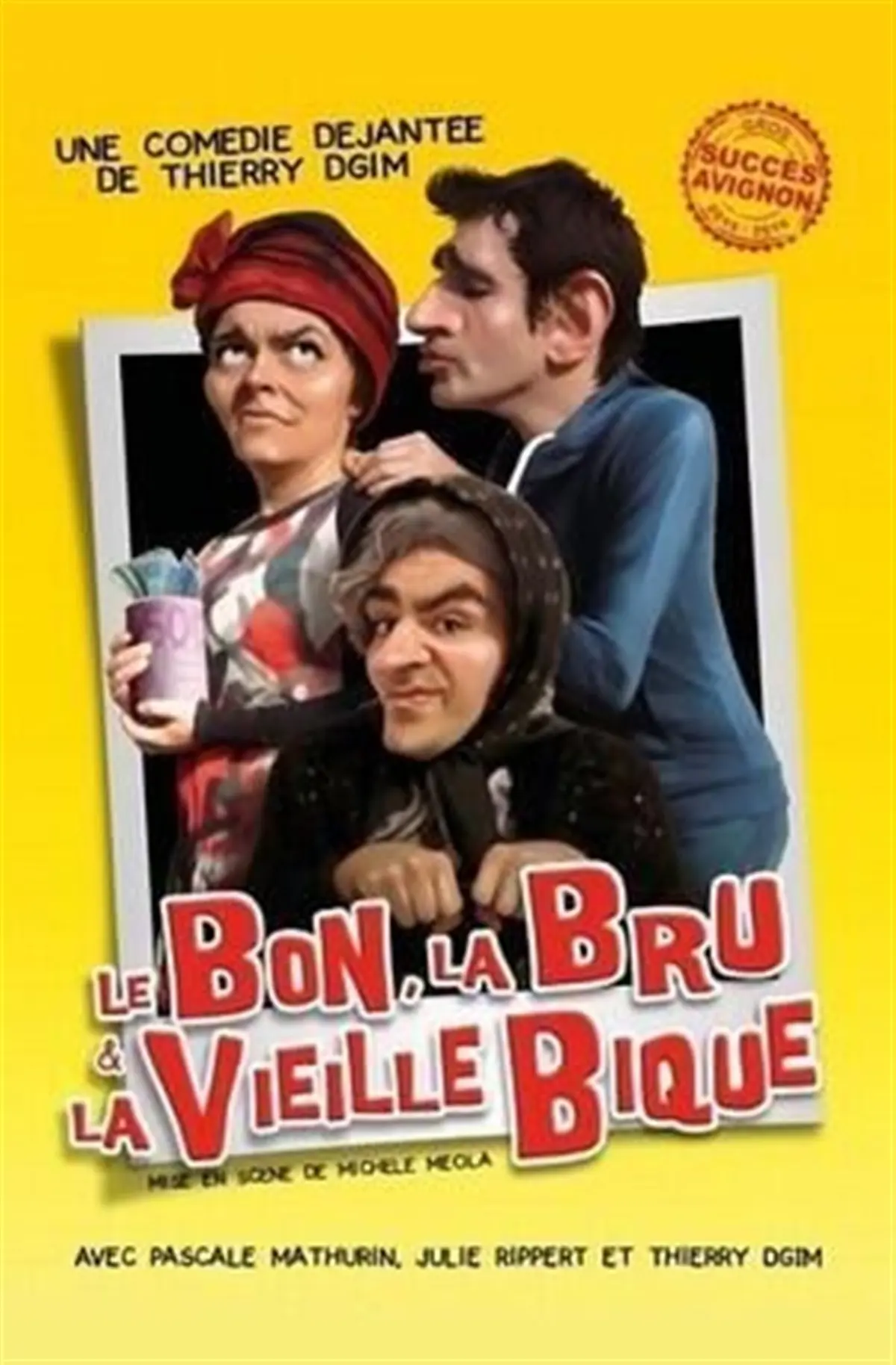 Le Bon, la Bru et la vieille Bique