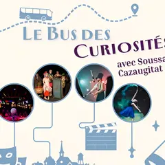 Le bus des curiosités avec Soussac et Cazaugitat