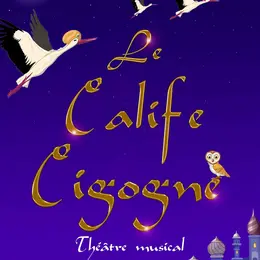 Le Calife Cigogne