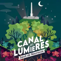 Le Canal En Lumières - Parcours Immersif Nocturne Au Seuil De Naurouze