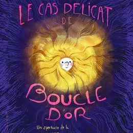 Le cas délicat de Boucle d'or