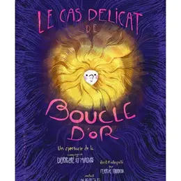 Le cas délicat de Boucle d'Or