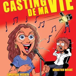 Le casting de ma vie