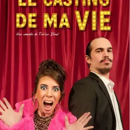 Le casting de ma vie