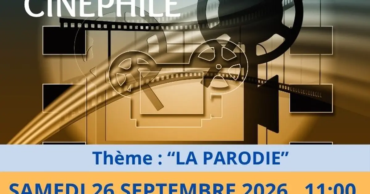 Le cercle cinephile - Thème " La Parodie"