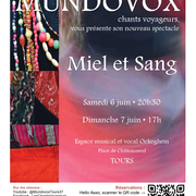 Le chant des voyageurs  - Miel et Sang