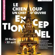 Le Chien-Loup, un chef-d'oeuvre exceptionnel