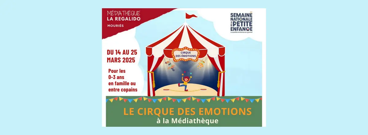 Le Cirque des Émotions à la Médiathèque de Mouriès