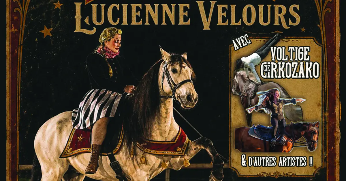 Le cirque du petit passé de Lucienne Velours