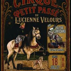 Le cirque du petit passé de Lucienne Velours
