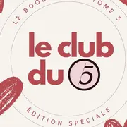 Le Club du 5 Édition spéciale