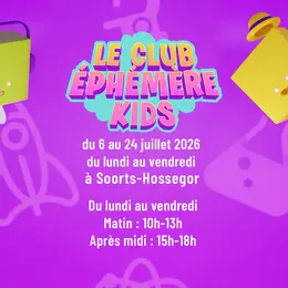 Le Club Éphémère Kids